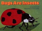 Bugs Are Insects